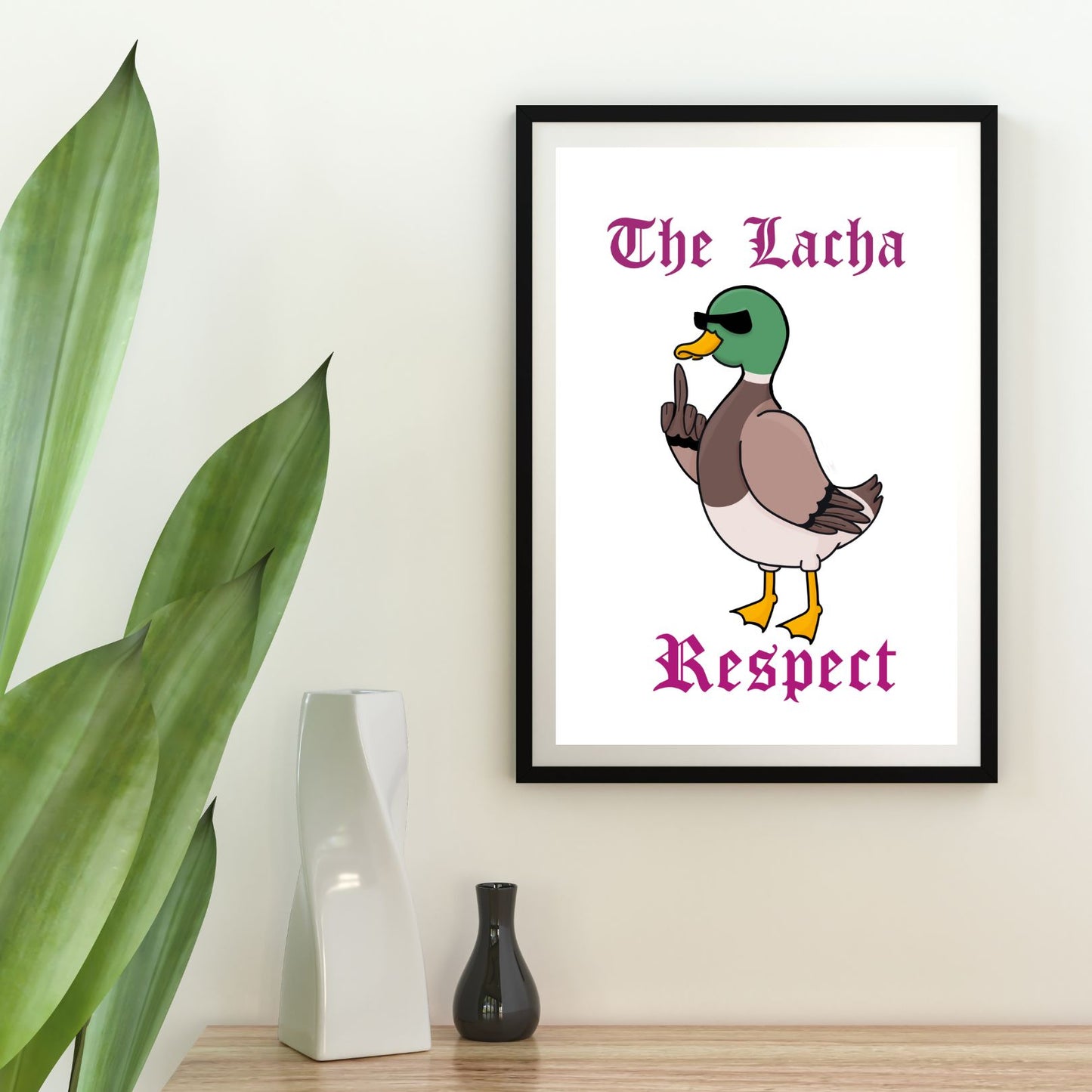 The Lacha respect print