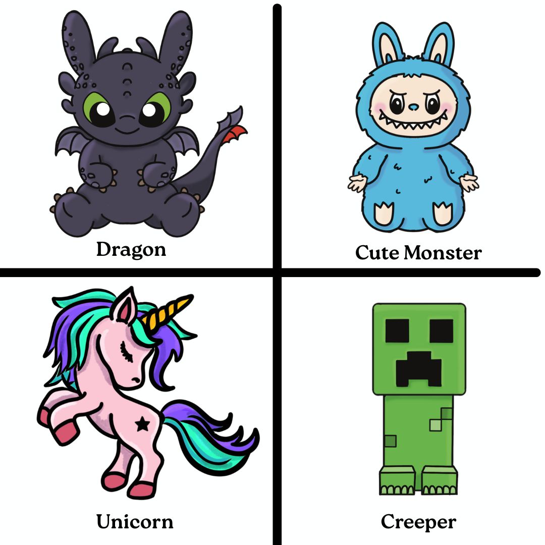 Four cartoon characters labeled 'Dragon', 'Cute Monster', 'Unicorn', and 'Creeper' on a white background.
