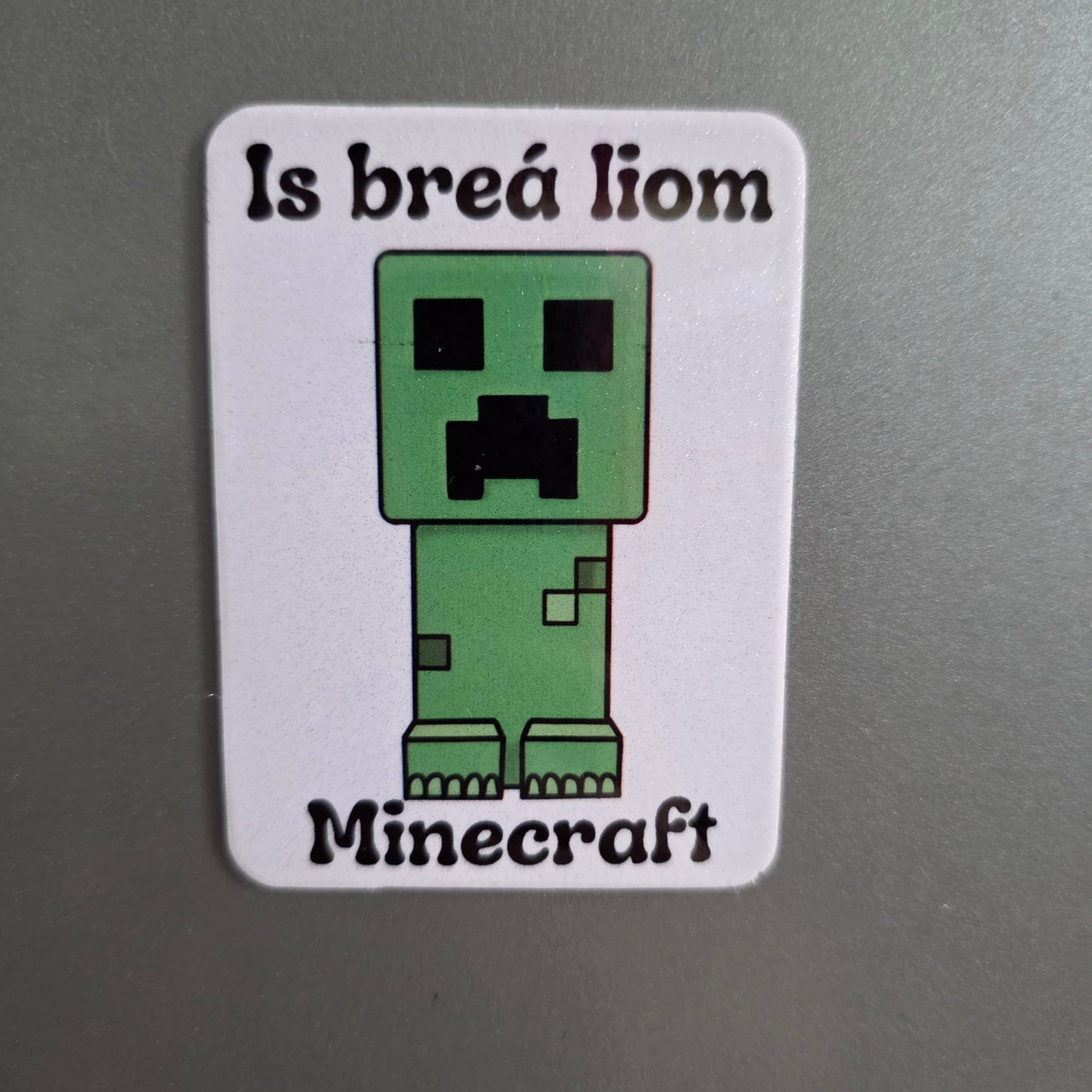 Is breá liom minecraft magnet