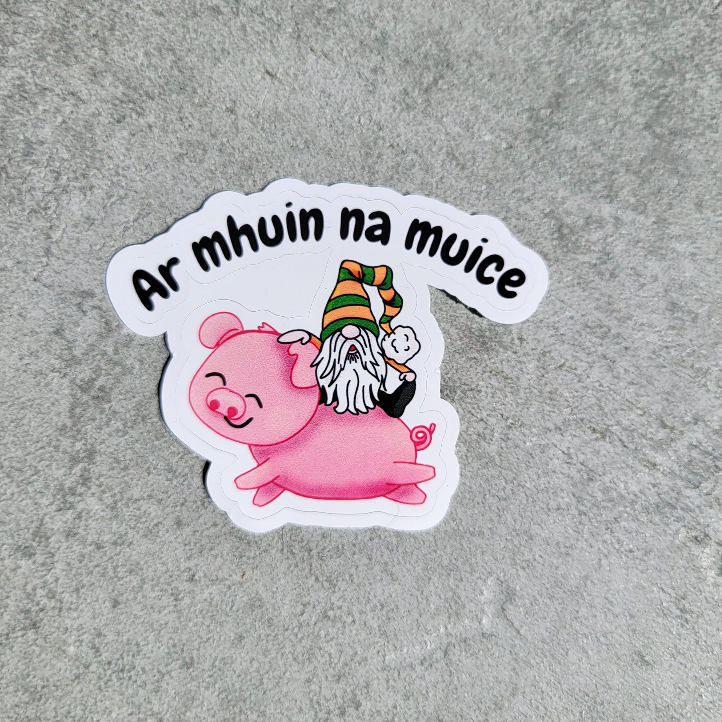 Ar mhuin na muice sticker