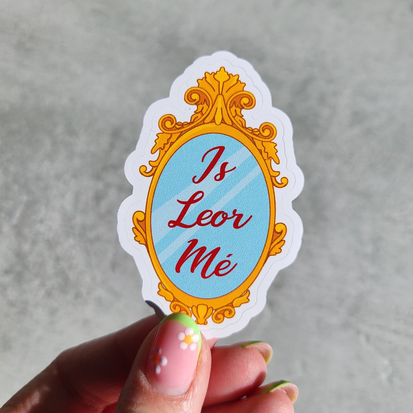 Is leor mé sticker