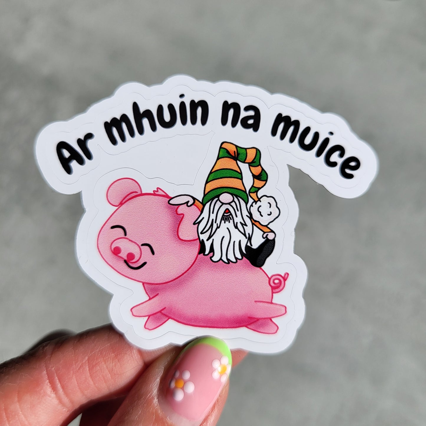Ar mhuin na muice sticker