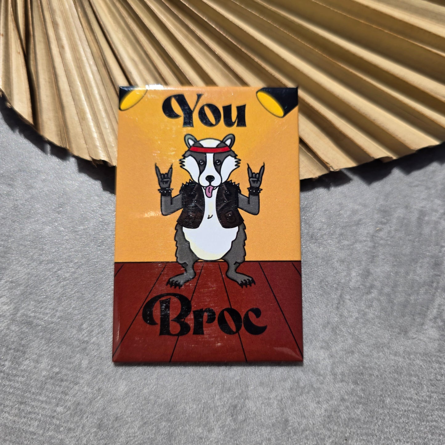 You Broc magnet