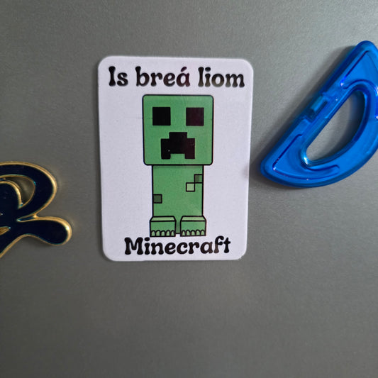 Is breá liom minecraft magnet